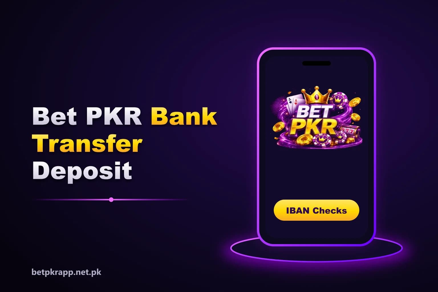Bet PKR guide graphic showing a bank transfer deposit with IBAN and receipt checks Bet PKR guide graphic showing a bank transfer deposit with IBAN and receipt checks